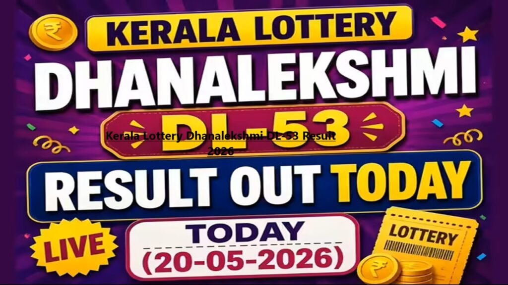 Kerala Lottery Dhanalekshmi DL-53 Result 2026